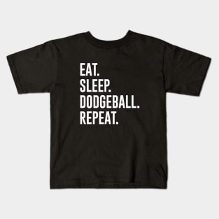 Eat Sleep Dodgeball Repeat Kids T-Shirt